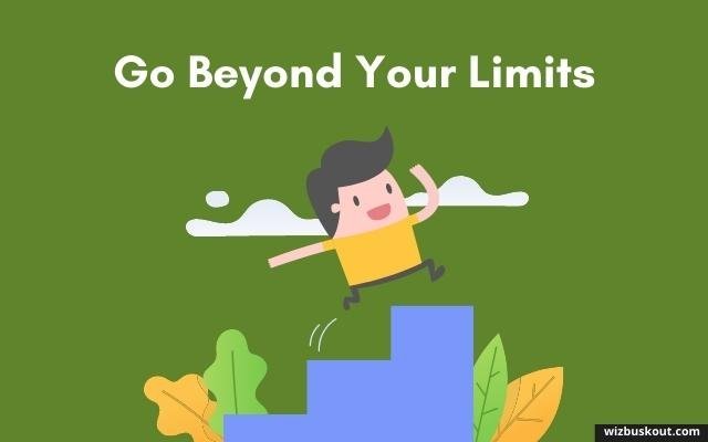 go beyond your limits