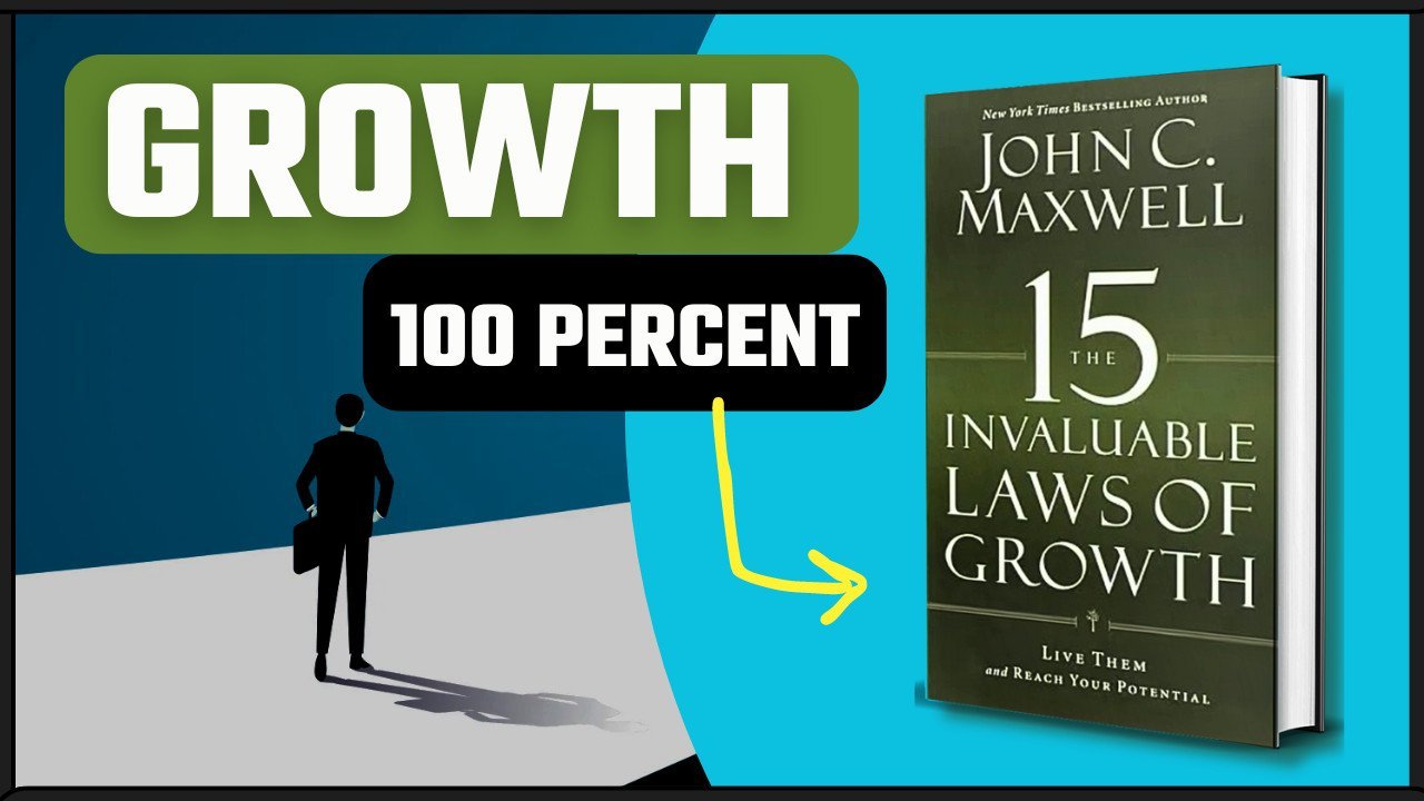 the 15 invaluable laws of growth 6