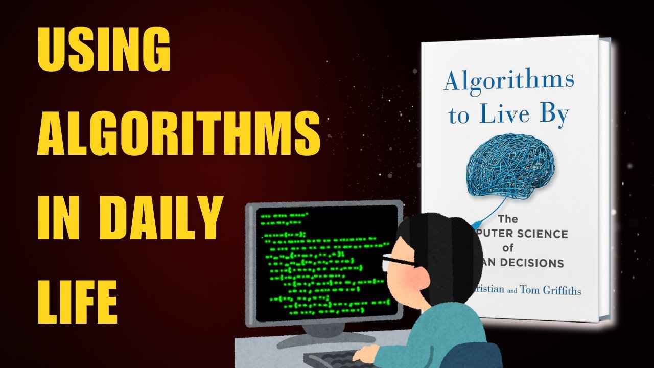 Algorithms to live by