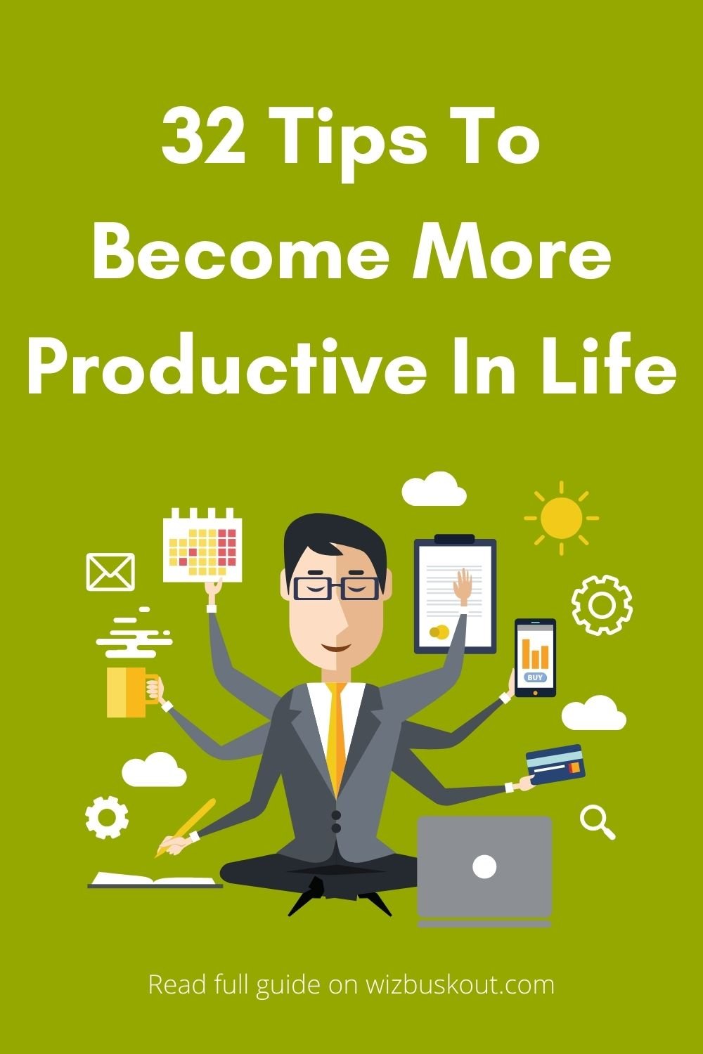 32 Tips To Become More Productive In Life