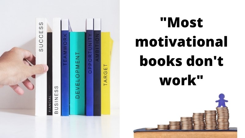 most motivational books don't work