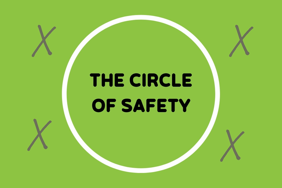 the circle of safety